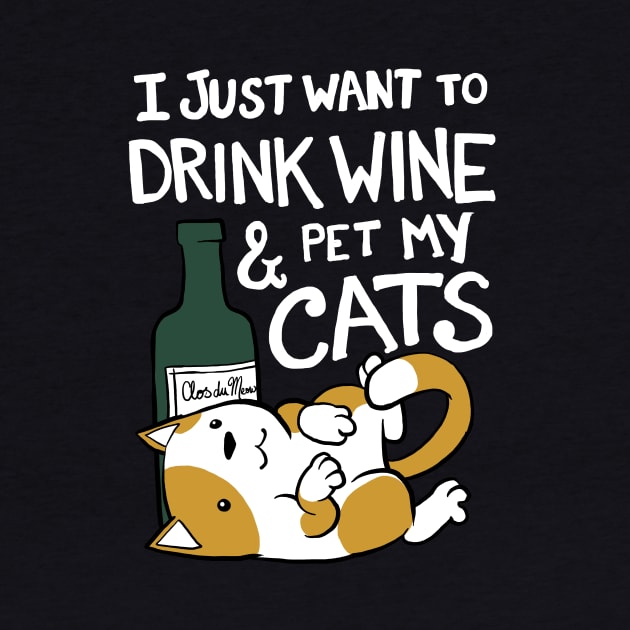 Drink Wine and Pet Cats by cartoonowl